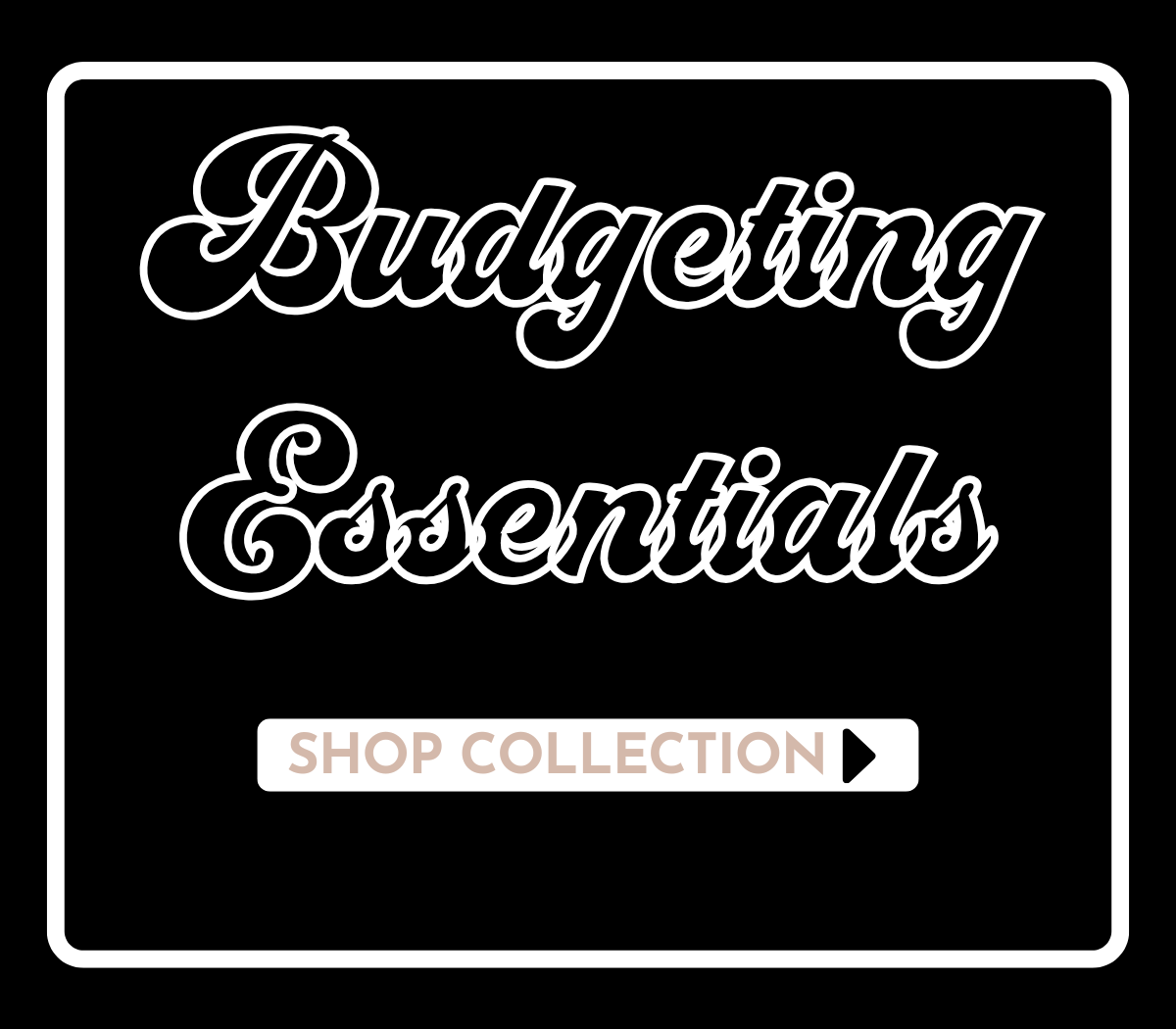 Budgeting Essentials